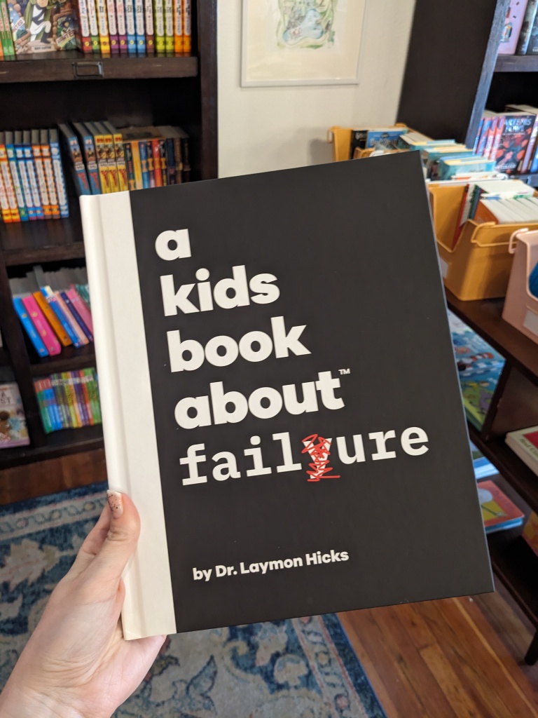 "A Kids Book About Failure"