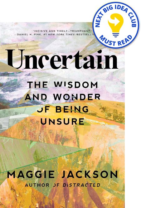 Uncertain book by Maggie Jackson